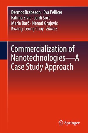 Téléchargez le livre :  Commercialization of Nanotechnologies–A Case Study Approach