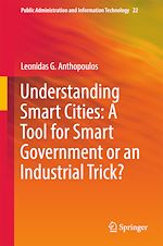 Télécharger le livre :  Understanding Smart Cities: A Tool for Smart Government or an Industrial Trick?