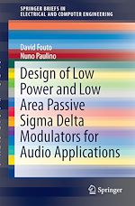 Télécharger le livre :  Design of Low Power and Low Area Passive Sigma Delta Modulators for Audio Applications
