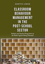Télécharger le livre :  Classroom Behaviour Management in the Post-School Sector