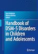 Télécharger le livre :  Handbook of DSM-5 Disorders in Children and Adolescents