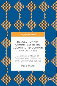 Télécharger le livre :  Revolutionary Committees in the Cultural Revolution Era of China