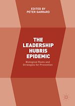 Télécharger le livre :  The Leadership Hubris Epidemic