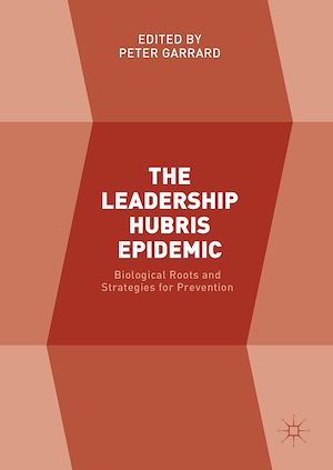 Téléchargez le livre :  The Leadership Hubris Epidemic