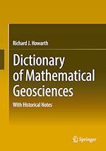Télécharger le livre :  Dictionary of Mathematical Geosciences