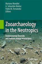 Télécharger le livre :  Zooarchaeology in the Neotropics