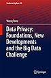 Télécharger le livre :  Data Privacy: Foundations, New Developments and the Big Data Challenge