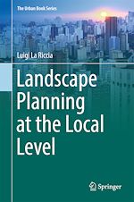 Download this eBook Landscape Planning at the Local Level