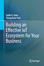 Télécharger le livre :  Building an Effective IoT Ecosystem for Your Business