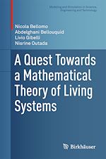Télécharger le livre :  A Quest Towards a Mathematical Theory of Living Systems