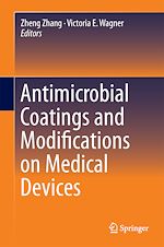 Télécharger le livre :  Antimicrobial Coatings and Modifications on Medical Devices