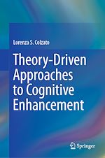 Télécharger le livre :  Theory-Driven Approaches to Cognitive Enhancement