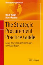 Télécharger le livre :  The Strategic Procurement Practice Guide