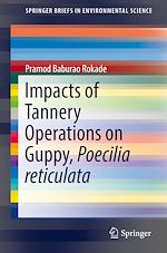Download this eBook Impacts of Tannery Operations on Guppy, Poecilia reticulata