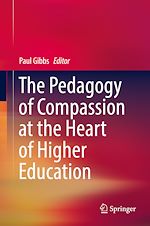 Télécharger le livre :  The Pedagogy of Compassion at the Heart of Higher Education