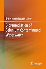 Télécharger le livre :  Bioremediation of Selenium Contaminated Wastewater