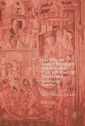 Téléchargez le livre :  Esther in Early Modern Iberia and the Sephardic Diaspora