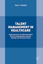 Télécharger le livre :  Talent Management in Healthcare