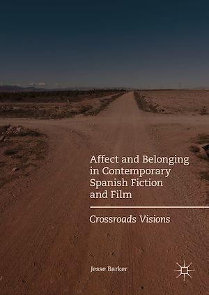 Téléchargez le livre :  Affect and Belonging in Contemporary Spanish Fiction and Film