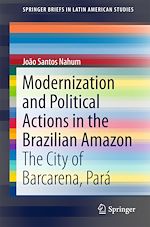 Télécharger le livre :  Modernization and Political Actions in the Brazilian Amazon