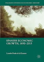 Download this eBook Spanish Economic Growth, 1850–2015