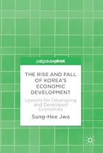 Télécharger le livre :  The Rise and Fall of Korea's Economic Development