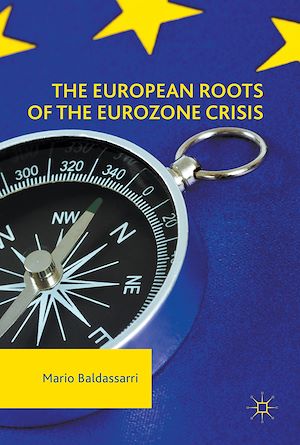 Téléchargez le livre :  The European Roots of the Eurozone Crisis