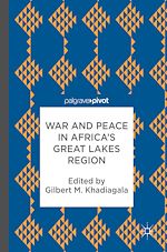 Télécharger le livre :  War and Peace in Africa's Great Lakes Region