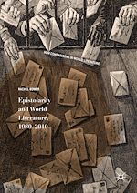 Télécharger le livre :  Epistolarity and World Literature, 1980-2010