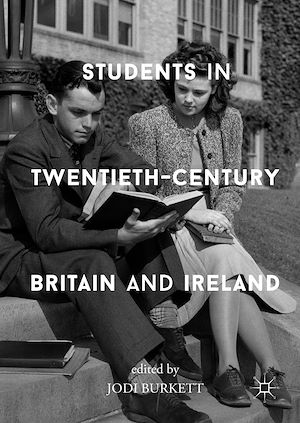 Téléchargez le livre :  Students in Twentieth-Century Britain and Ireland