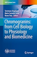 Download this eBook Chromogranins: from Cell Biology to Physiology and Biomedicine