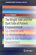 Télécharger le livre :  The Bright Side and the Dark Side of Patient Empowerment