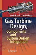 Télécharger le livre :  Gas Turbine Design, Components and System Design Integration