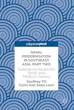Télécharger le livre :  Naval Modernisation in Southeast Asia, Part Two