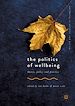 Télécharger le livre :  The Politics of Wellbeing