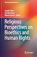 Télécharger le livre :  Religious Perspectives on Bioethics and Human Rights