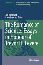 Télécharger le livre :  The Romance of Science: Essays in Honour of Trevor H. Levere