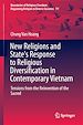 Télécharger le livre :  New Religions and State's Response to Religious Diversification in Contemporary Vietnam