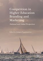 Télécharger le livre :  Competition in Higher Education Branding and Marketing