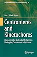Télécharger le livre :  Centromeres and Kinetochores