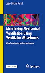Télécharger le livre :  Monitoring Mechanical Ventilation Using Ventilator Waveforms