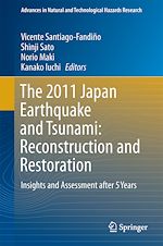 Télécharger le livre :  The 2011 Japan Earthquake and Tsunami: Reconstruction and Restoration
