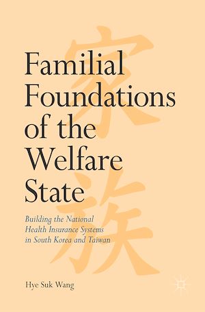 Téléchargez le livre :  Familial Foundations of the Welfare State