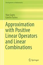 Download this eBook Approximation with Positive Linear Operators and Linear Combinations