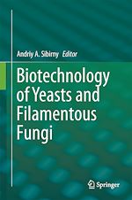 Télécharger le livre :  Biotechnology of Yeasts and Filamentous Fungi
