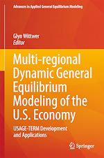 Télécharger le livre :  Multi-regional Dynamic General Equilibrium Modeling of the U.S. Economy
