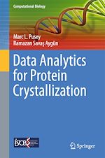Télécharger le livre :  Data Analytics for Protein Crystallization