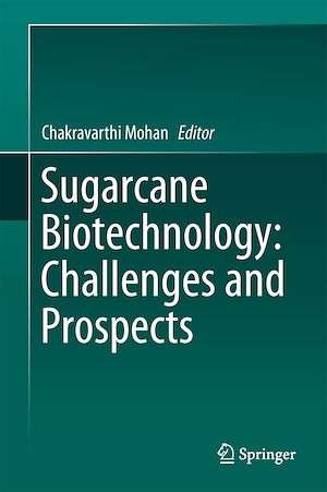 Téléchargez le livre :  Sugarcane Biotechnology: Challenges and Prospects