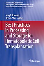 Télécharger le livre :  Best Practices in Processing and Storage for Hematopoietic Cell Transplantation