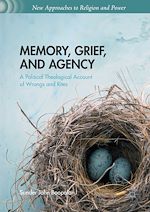 Télécharger le livre :  Memory, Grief, and Agency